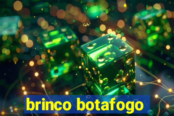 brinco botafogo